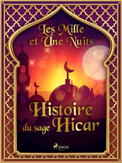 Title details for Histoire du sage Hicar by One Thousand and One Nights - Available